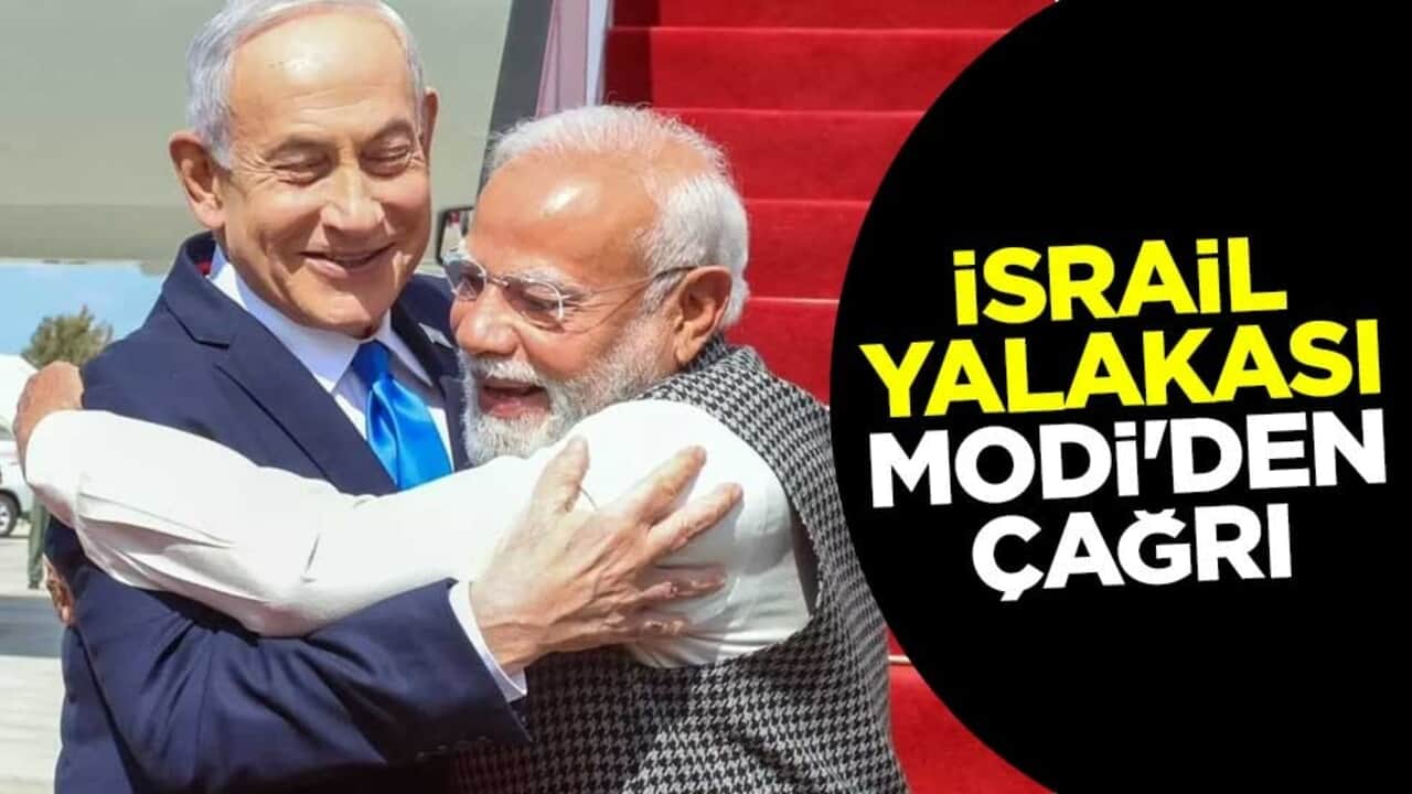 İsrail yalakası Modi'den çağrı
