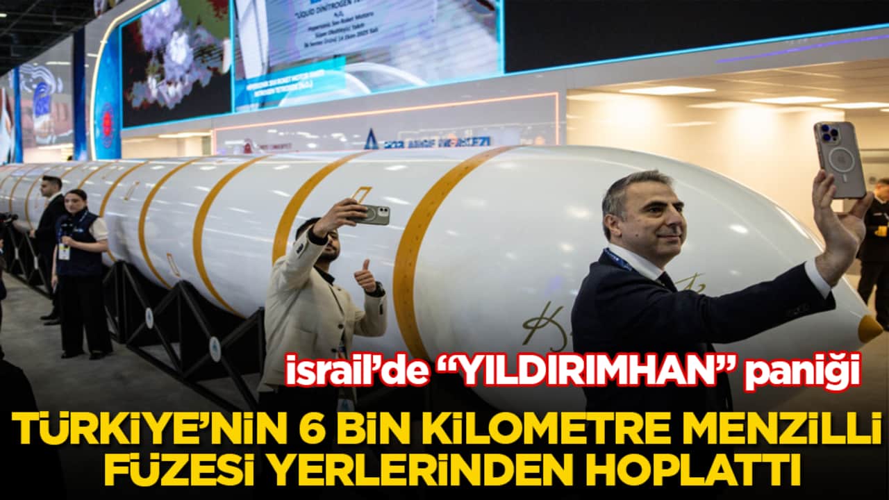 İsrail’de "YILDIRIMHAN" paniği! Türkiye’nin 6 bin kilometre menzilli kıtalararası balistik füzesi yerlerinden hoplattı