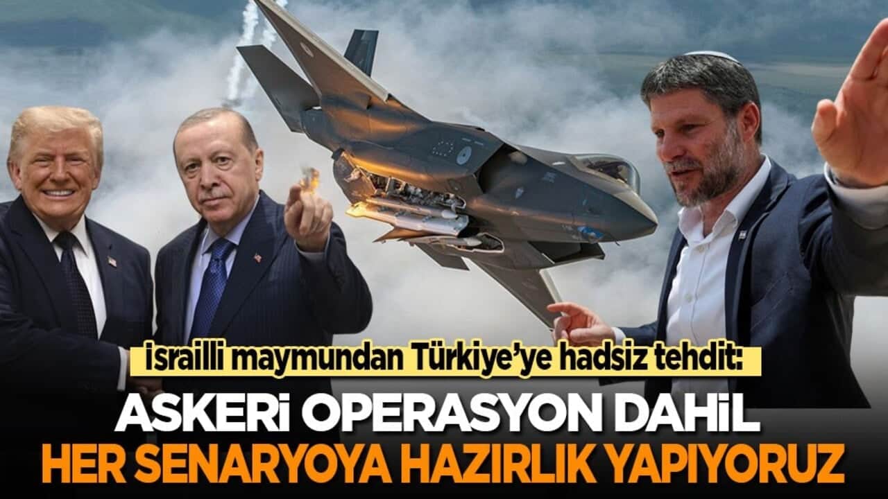 İsrailli maymundan Türkiye’ye hadsiz tehdit: Askeri operasyon dahil her senaryoya hazırlık yapıyoruz