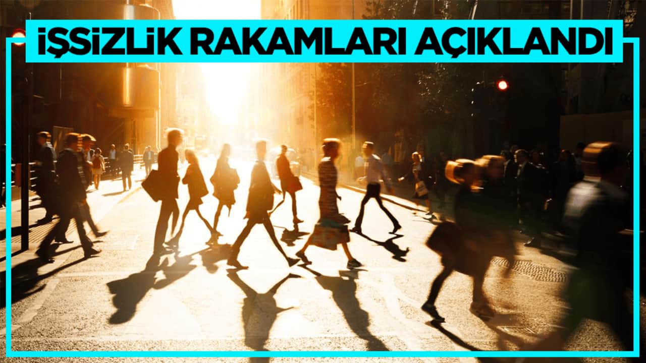 İşte son rakamlar! İşsizlikte düşüş devam ediyor