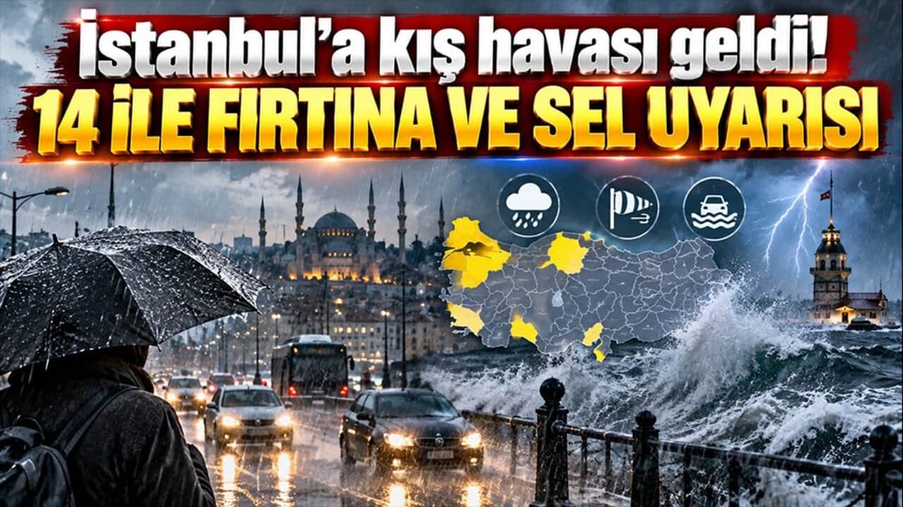 İstanbul’a kış havası geldi! 14 ile fırtına ve sel uyarısı
