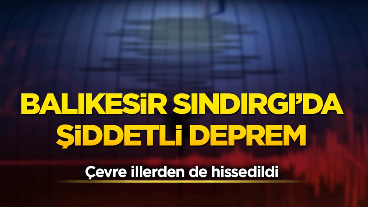 Balıkesir Sındırgı'da deprem meydana geldi!