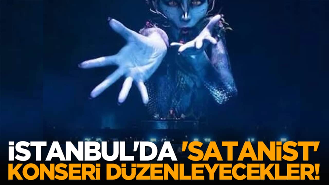 İstanbul'da 'satanist' konseri düzenleyecekler! İptal edilsin çağrısı