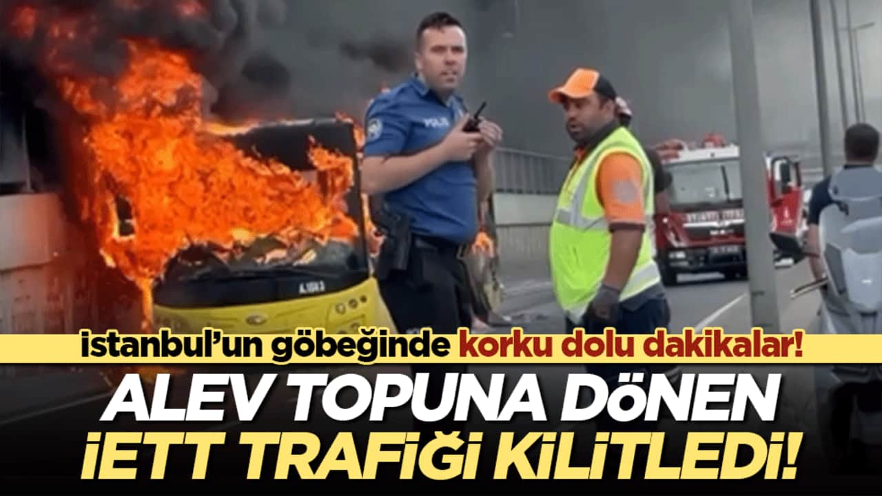 İstanbul’un göbeğinde korku dolu dakikalar! Alev topuna dönen İETT trafiği kilitledi!