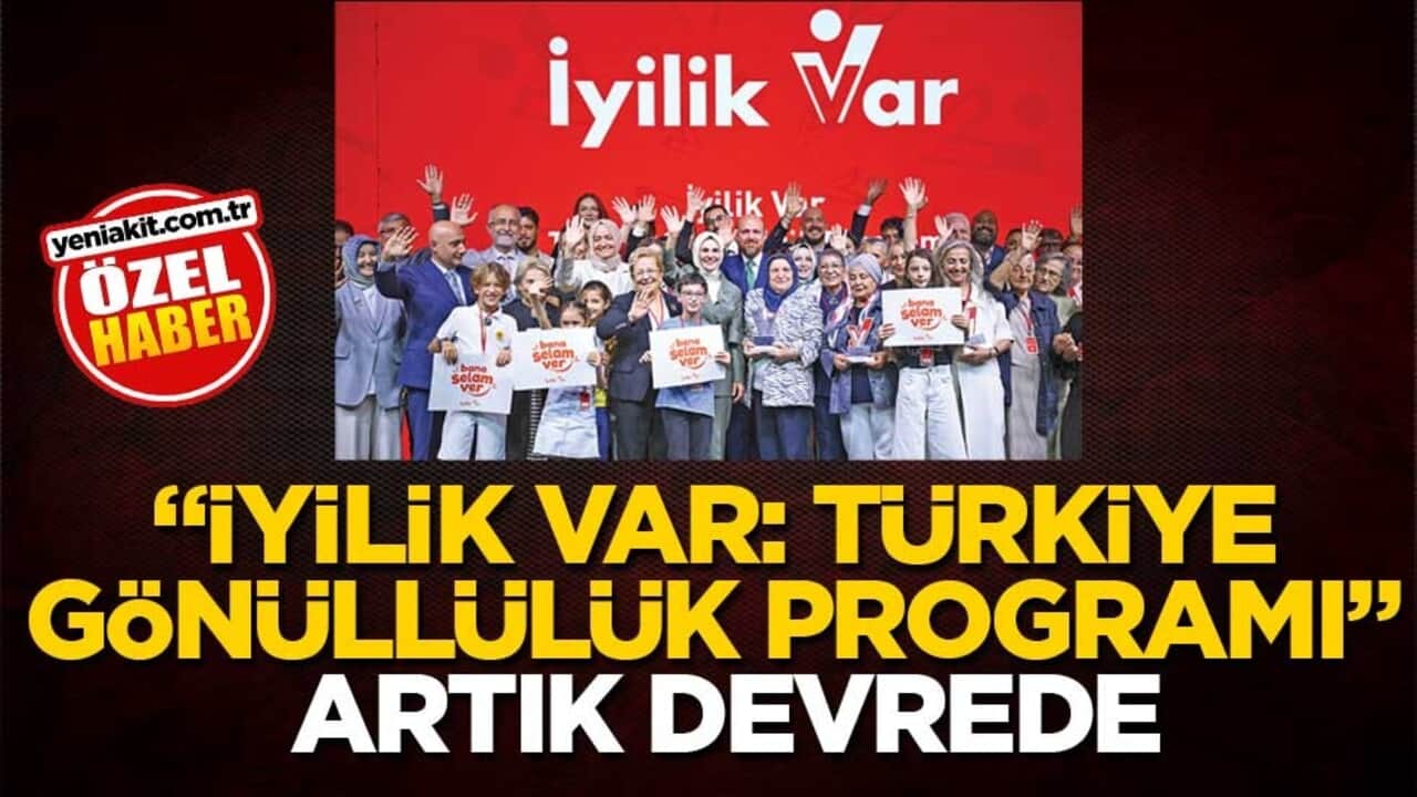 'İyilik Var: Türkiye Gönüllülük Programı' artık devrede