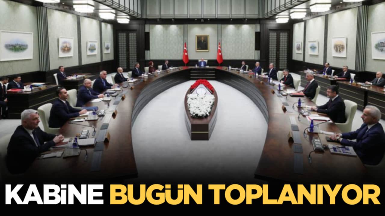 Kabine bugün toplanıyor