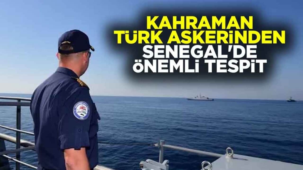 Kahraman Türk askerinden Senegal'de önemli tespit