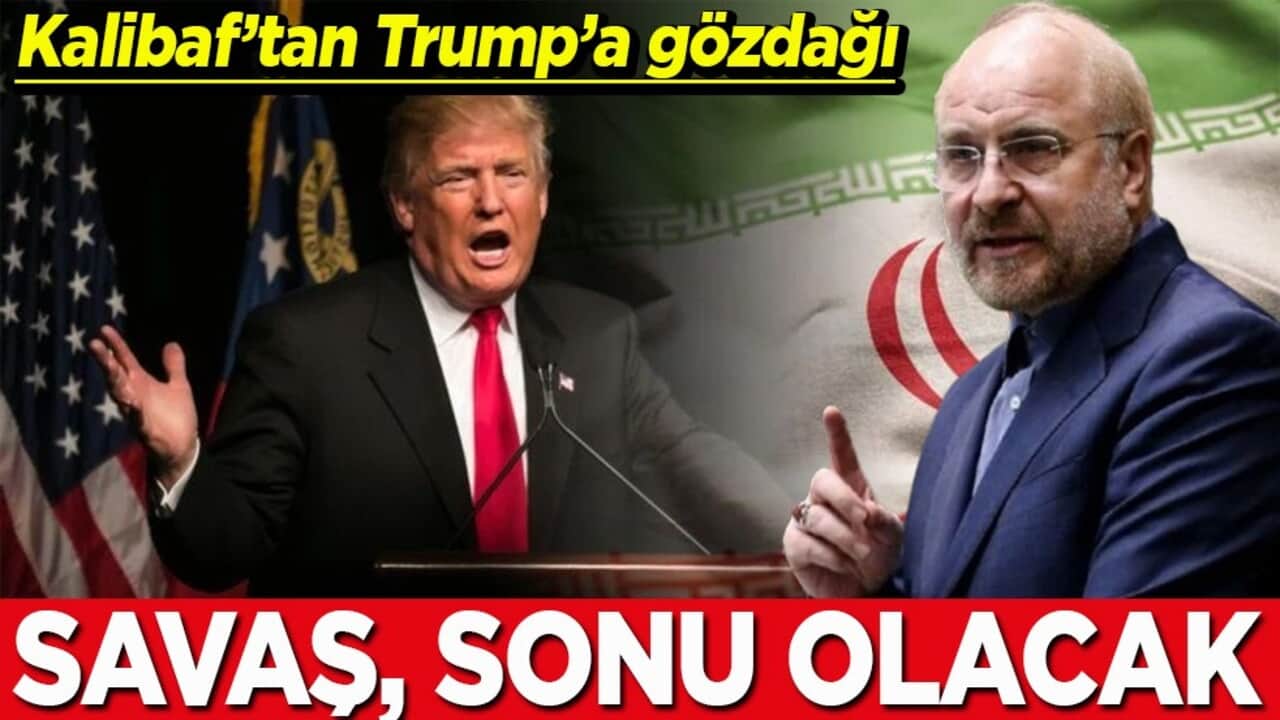 Kalibaf’tan Trump’a gözdağı Savaş, sonu olacak