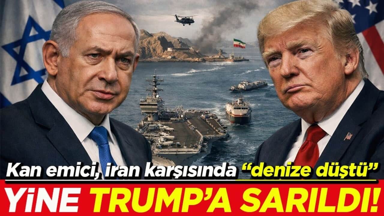 Kan emici, İran karşısında "denize düştü" Yine Trump’a sarıldı