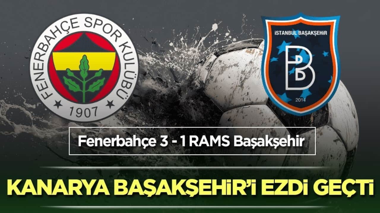 Kanarya Başakşehir’i ezdi geçti