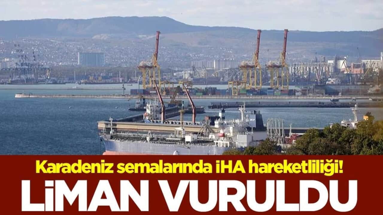 Karadeniz semalarında İHA hareketliliği! Rusya'nın Temryuk şehrindeki liman vuruldu