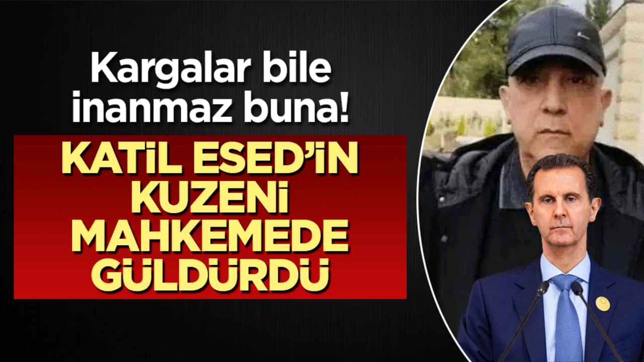Kargalar bile inanmaz buna! Katil Esed’in kuzeni mahkemede güldürdü