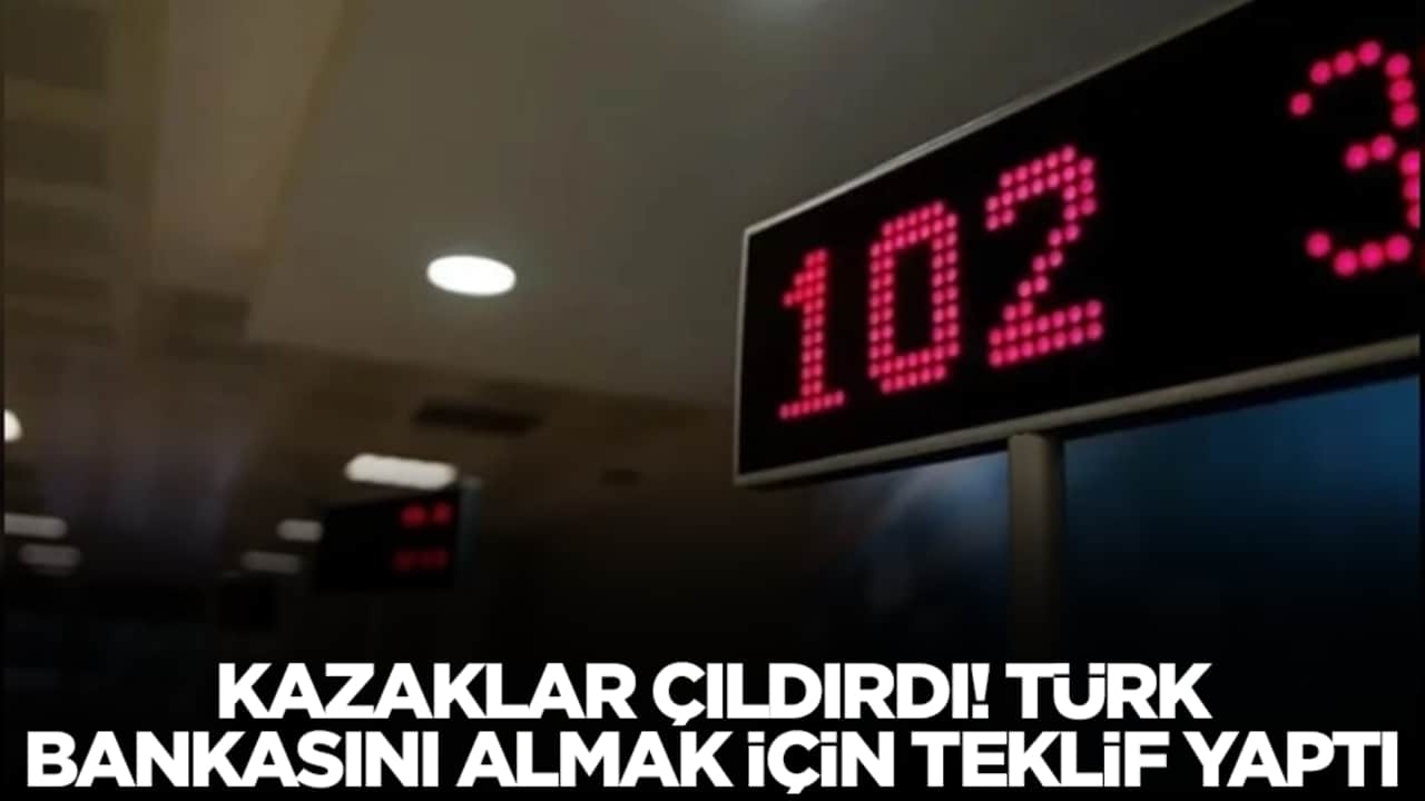 Kazaklar çıldırdı! Türk bankasını satın almak için teklif yaptılar