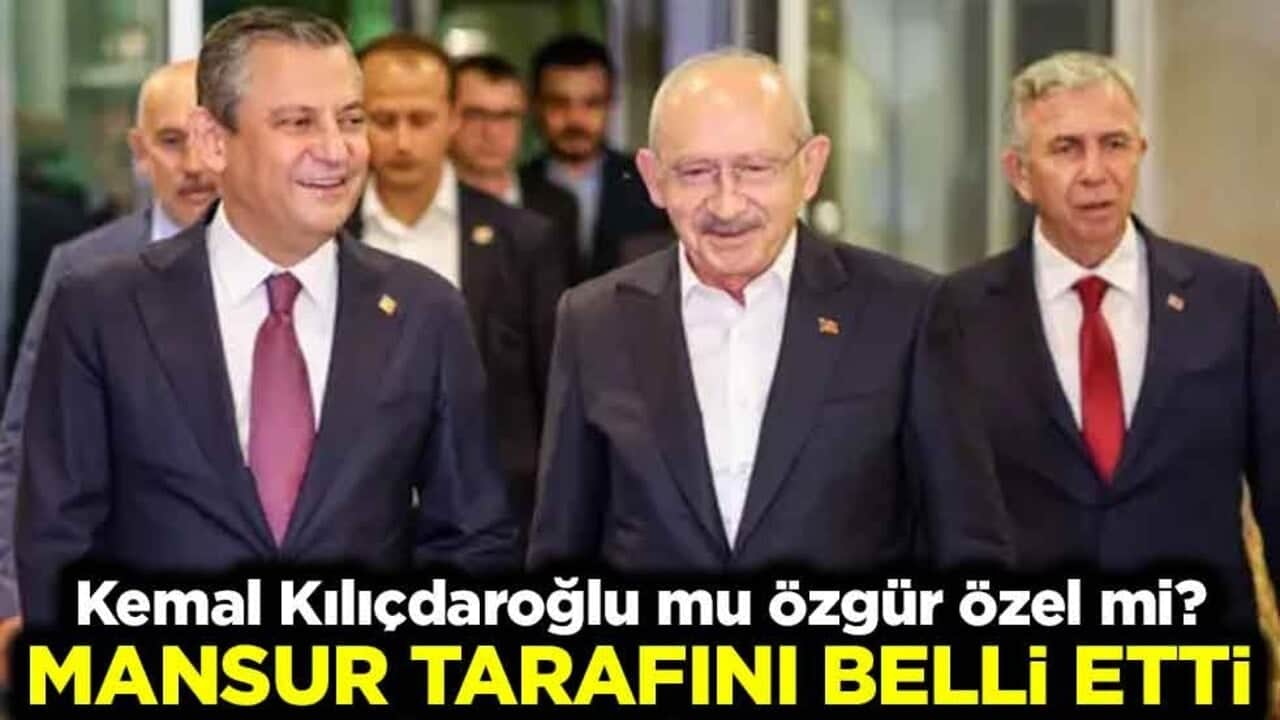 Kemal Kılıçdaroğlu mu Özgür Özel mi? Mansur Yavaş tarafını belli etti