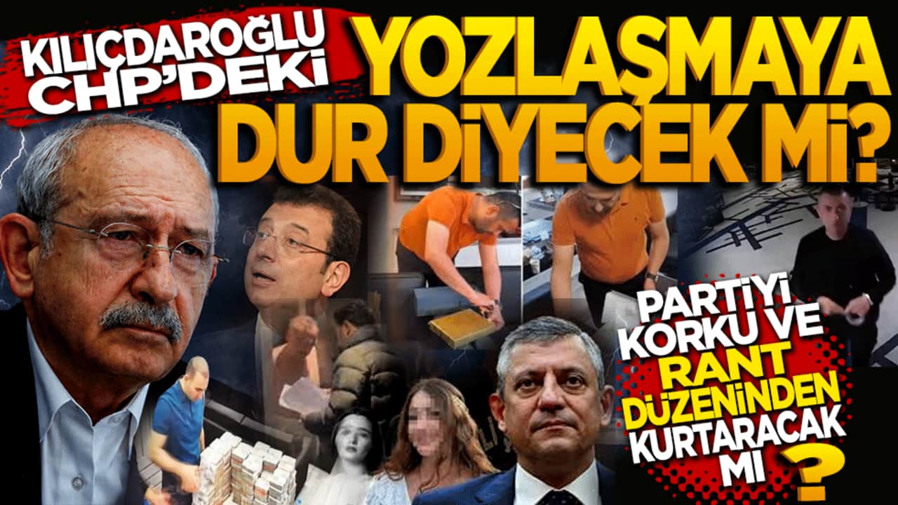 Kılıçdaroğlu CHP’deki yozlaşmış yapıya son verecek mi? Partiyi korku ve rant düzeninden kurtarabilecek mi?