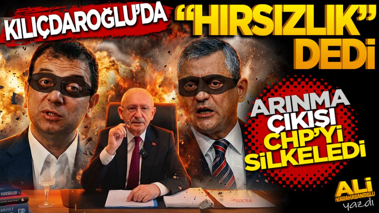 Kılıçdaroğlu da "hırsızlık" dedi, "arınma" çıkışı CHP’yi silkeledi