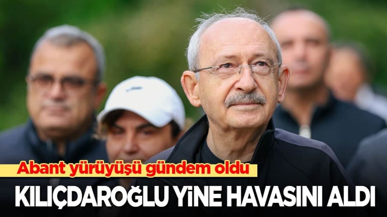 Kılıçdaroğlu yine havasını aldı