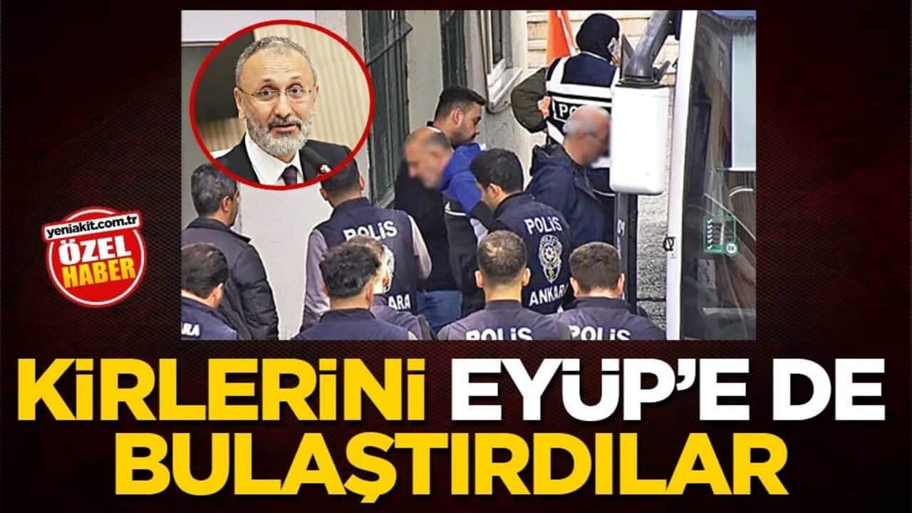 Kirlerini Eyüp’e de bulaştırdılar
