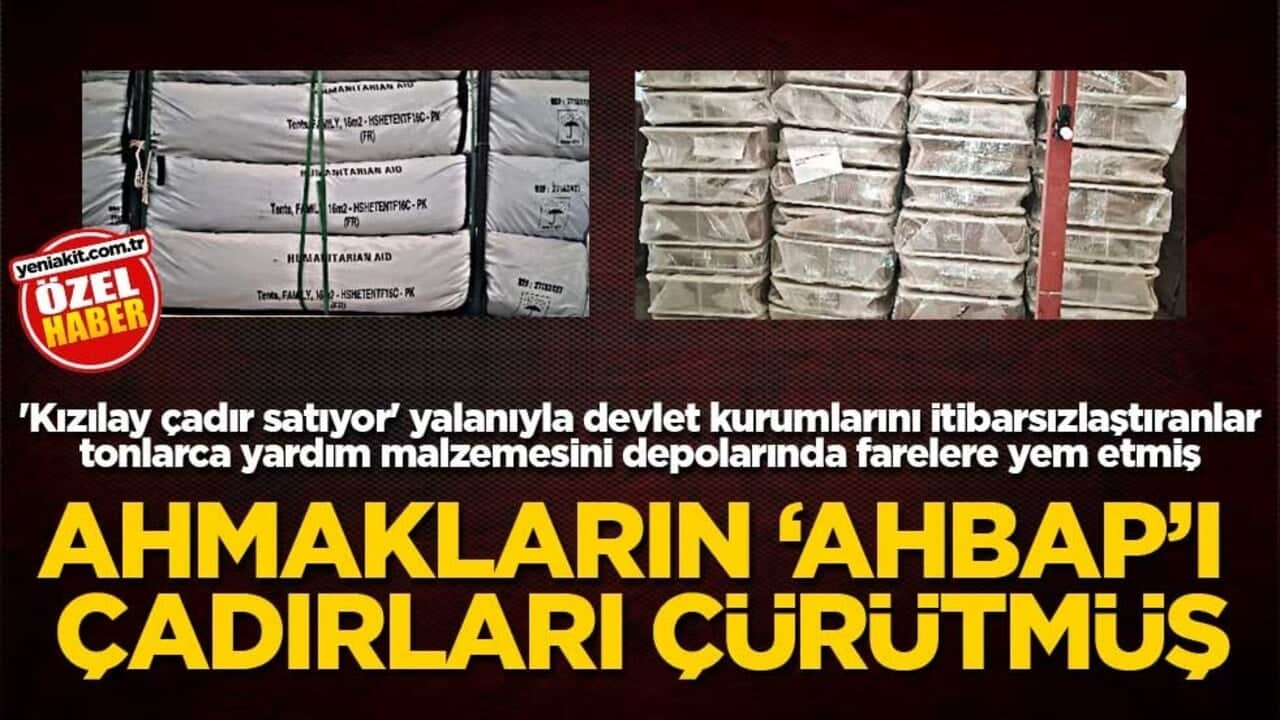 'Kızılay çadır satıyor' yalanıyla devlet kurumlarını itibarsızlaştıranlar, tonlarca yardım malzemesini depolarında farelere yem etmiş! ahmakların ‘Ahbap’ı çadırları çürütmüş