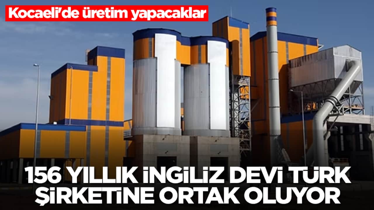 Kocaeli'de üretim yapacaklar: 156 yıllık İngiliz devi Türk şirketine ortak oluyor