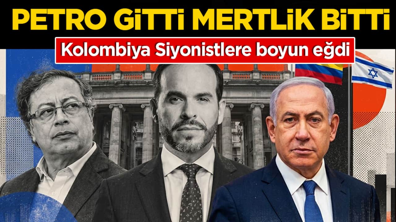 Kolombiya Siyonistlere boyun eğdi: Petro gitti mertlik bitti