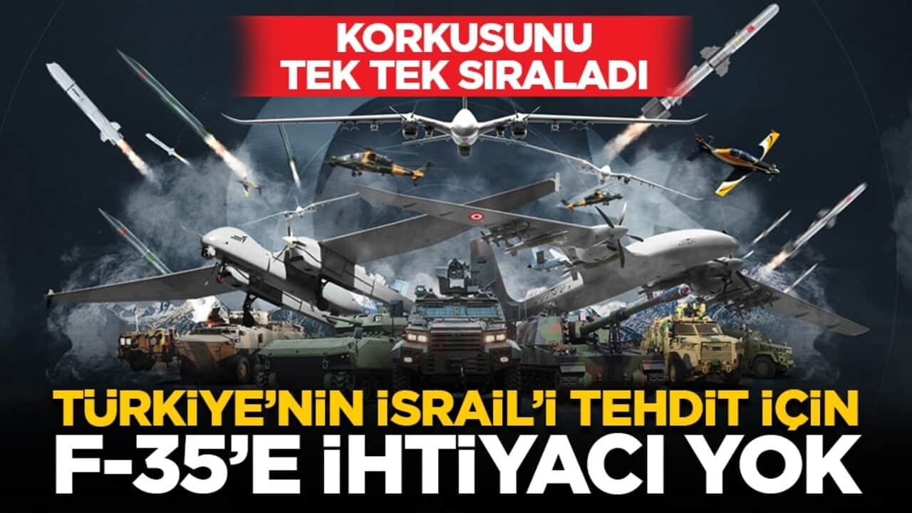 Korkusunu tek tek sıraladı: Türkiye’nin İsrail’i tehdit için F-35’e ihtiyacı yok