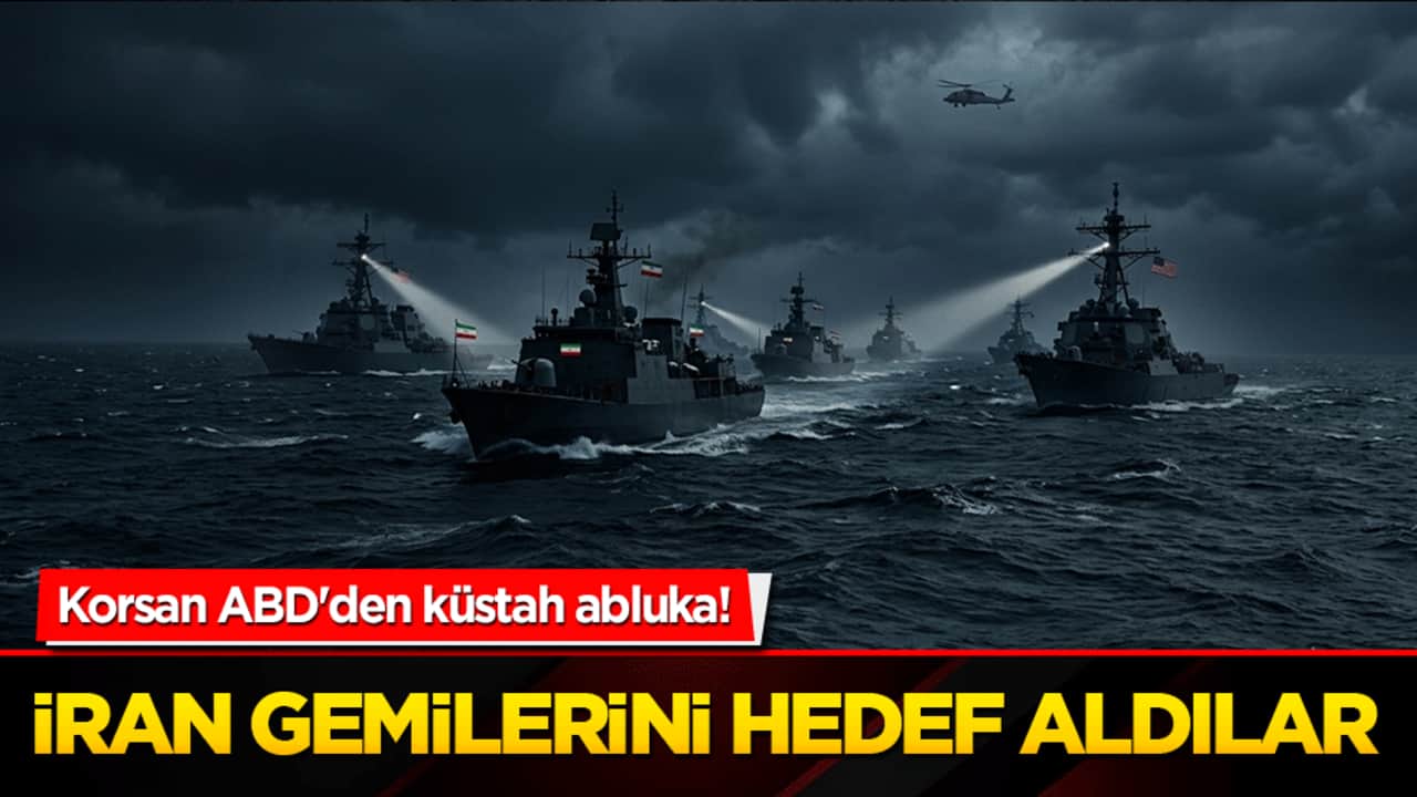 Korsan ABD'den küstah abluka! İran gemilerini hedef aldılar!