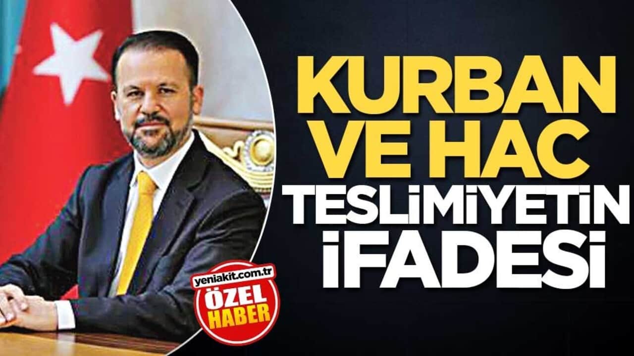 Kurban ve Hac Teslimiyetin İfadesi