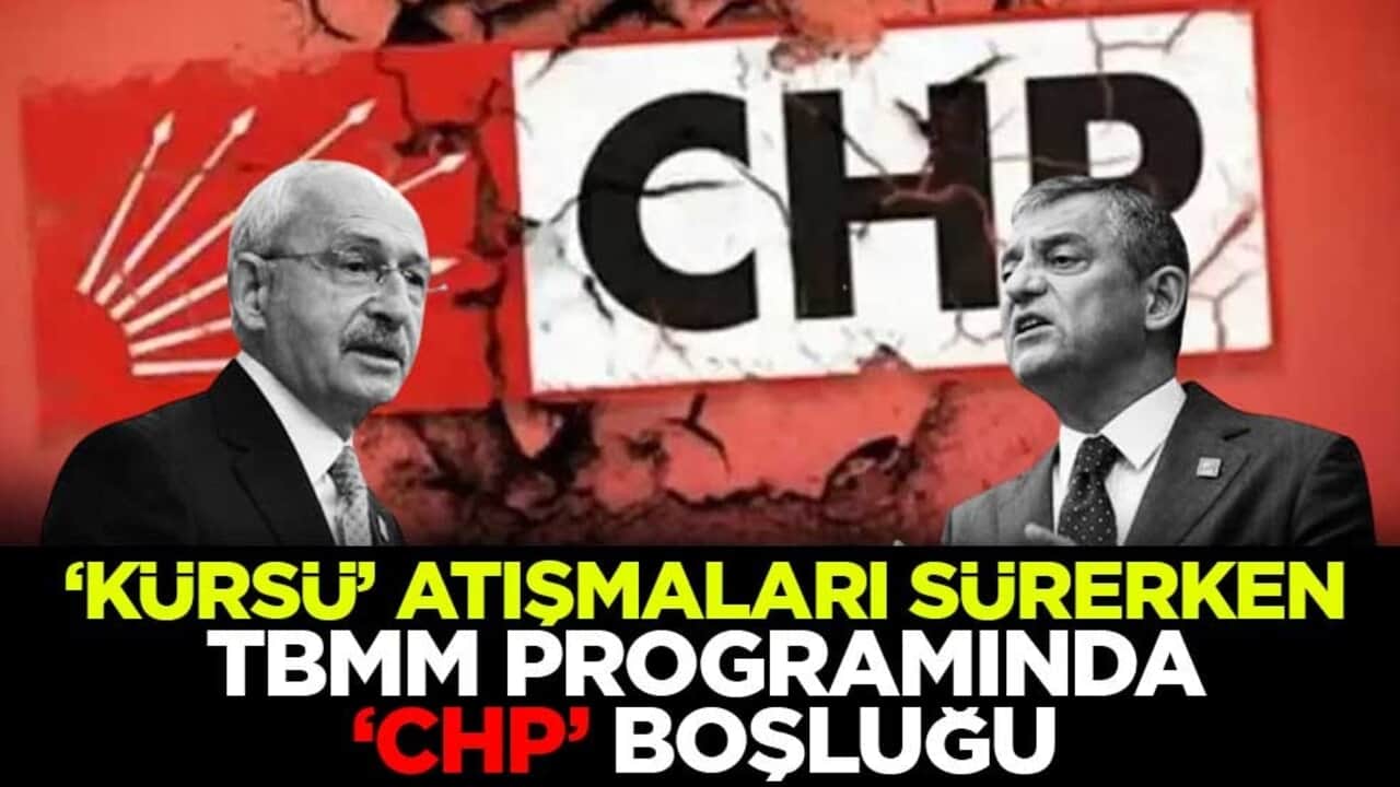 'Kürsü' atışmaları sürerken TBMM programında "CHP" boşluğu
