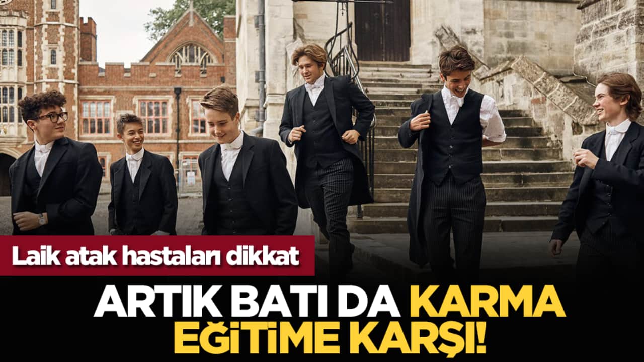 Laik atak hastaları dikkat: Artık Batı da karma eğitime karşı!
