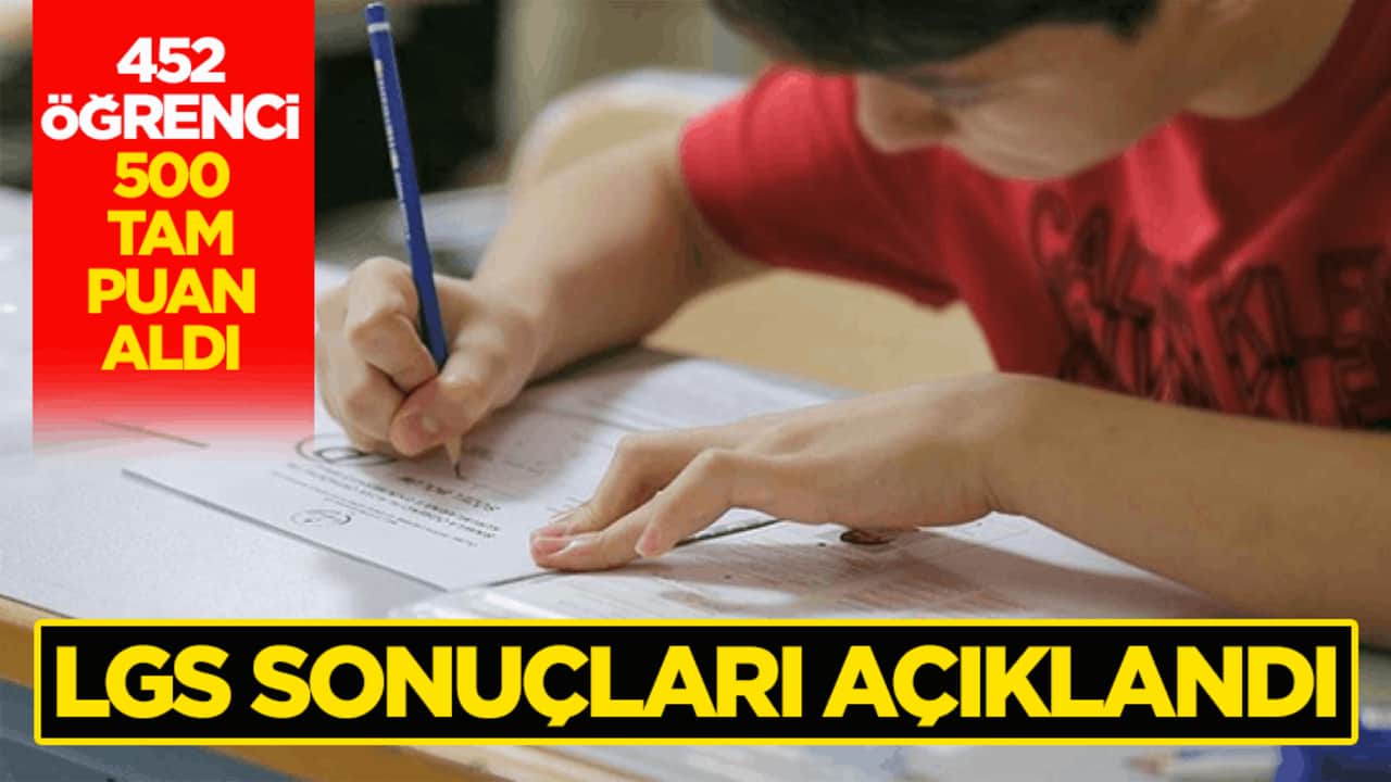 LGS merkezi sınav sonuçları açıklandı! Tercih tarihleri de belli oldu