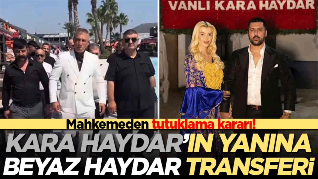 Mahkemeden tutuklama kararı! Kara Haydar’ın Yanına Beyaz Haydar Transferi