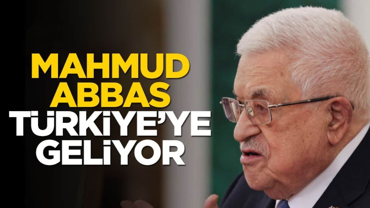 Mahmud Abbas Türkiye'ye geliyor