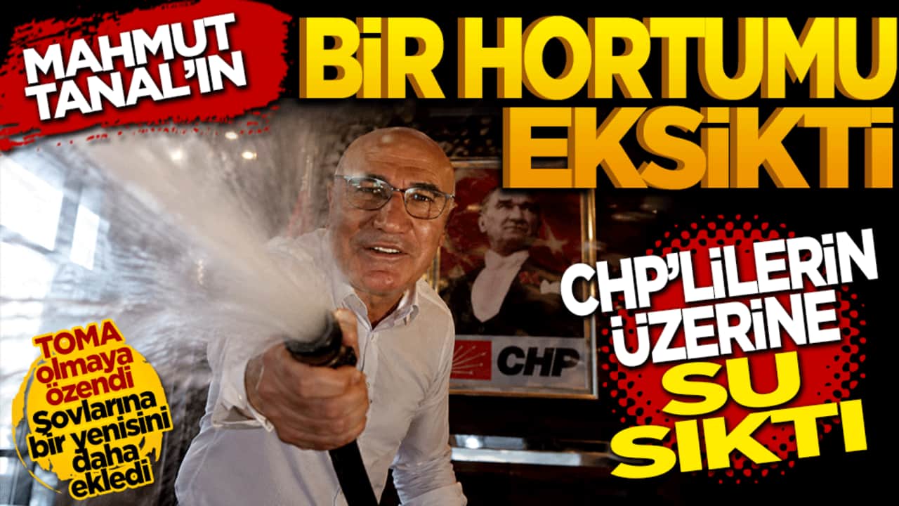 Mahmut Tanal’ın Bir hortumu eksikti!