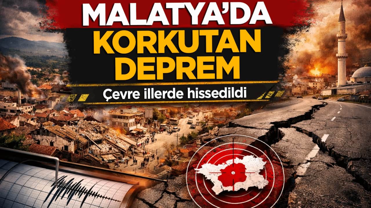 Malatya'da korkutan deprem: Battalgazi ilçesi 5,6 ile sarsıldı!