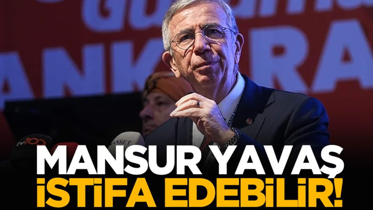 Mansur Yavaş istifa edebilir!
