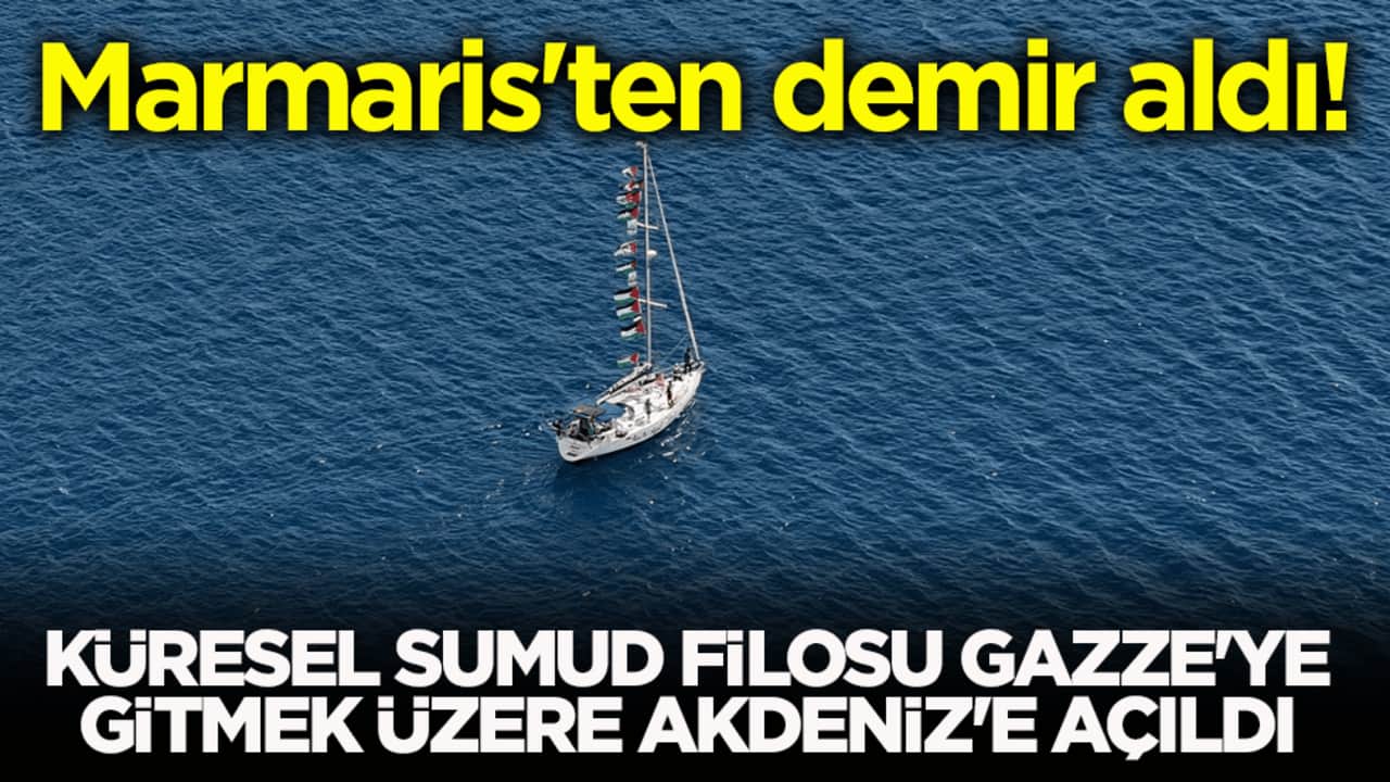  Marmaris'ten demir aldı! Küresel Sumud Filosu Gazze'ye gitmek üzere Akdeniz'e açıldı