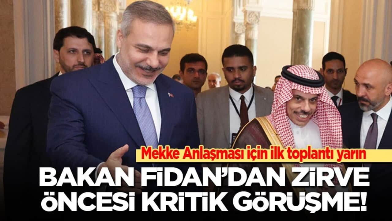Mekke Anlaşması için ilk toplantı yarın! Bakan Fidan’dan zirve öncesi kritik görüşme