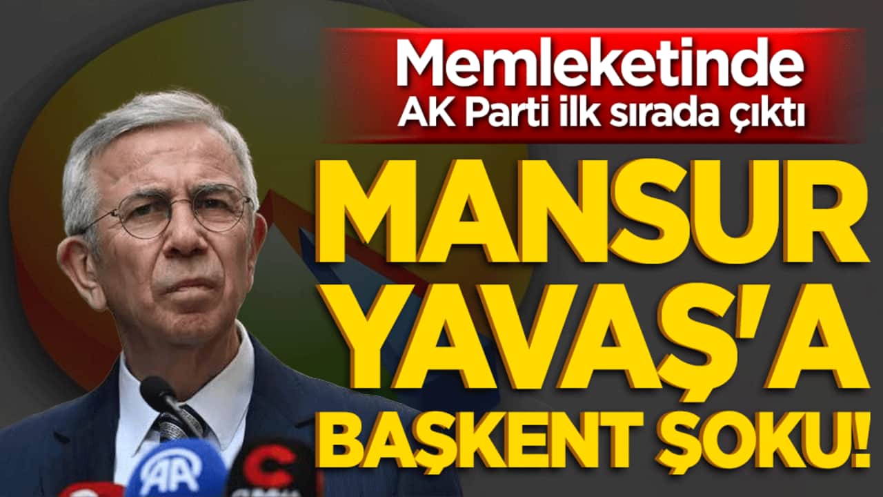 Memleketinde AK Parti ilk sırada çıktı! Mansur Yavaş'a Başkent şoku!