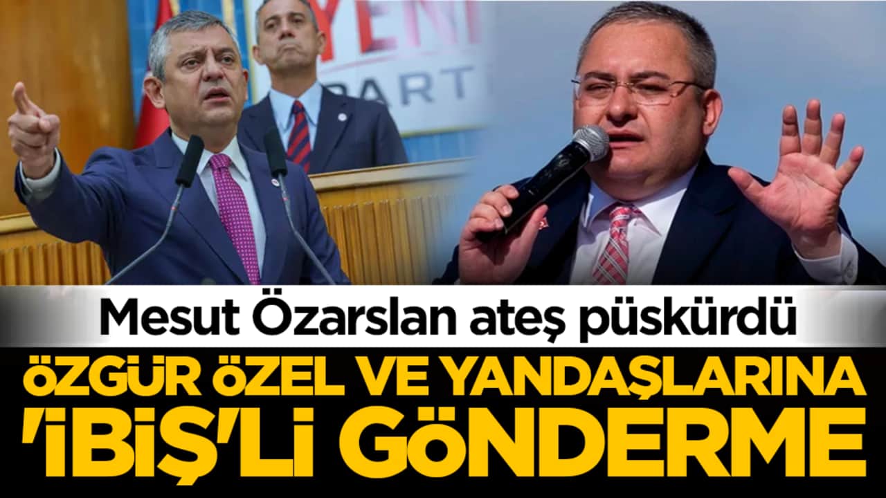 Mesut Özarslan ateş püskürdü: Özgür Özel ve yandaşlarına 'İbiş'li gönderme