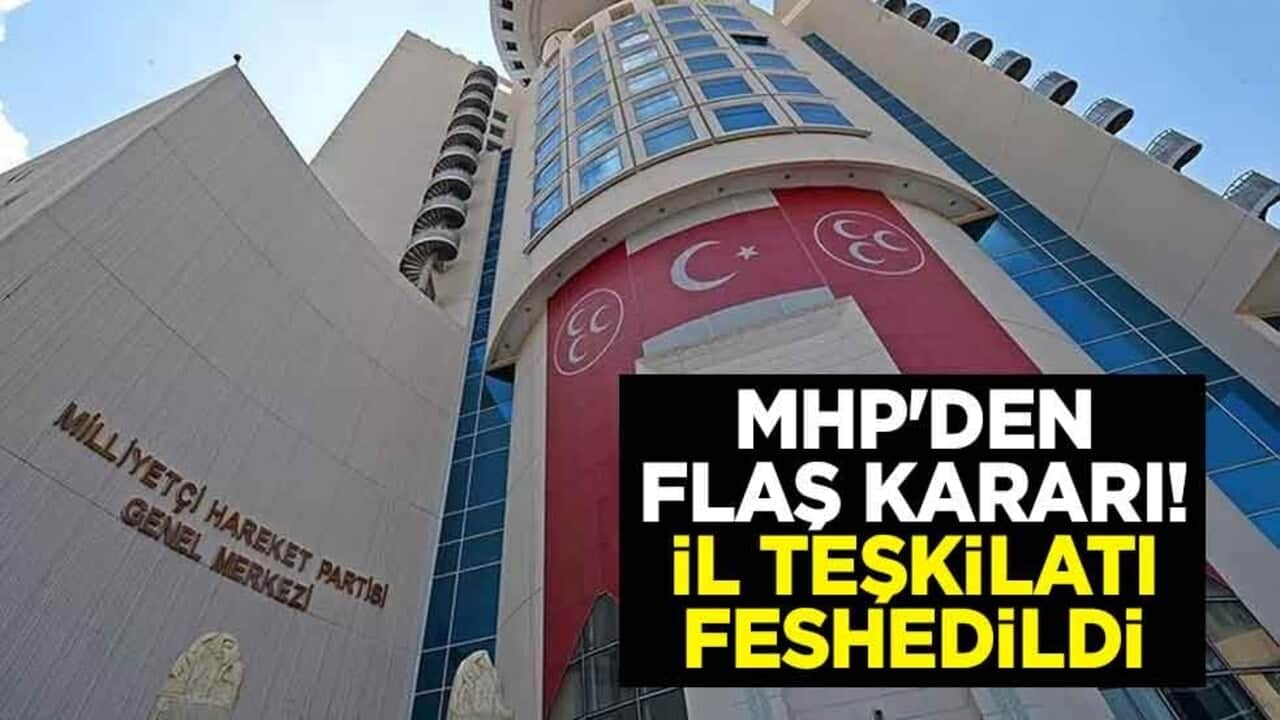 MHP'den flaş Bolu kararı! İl Teşkilatı feshedildi