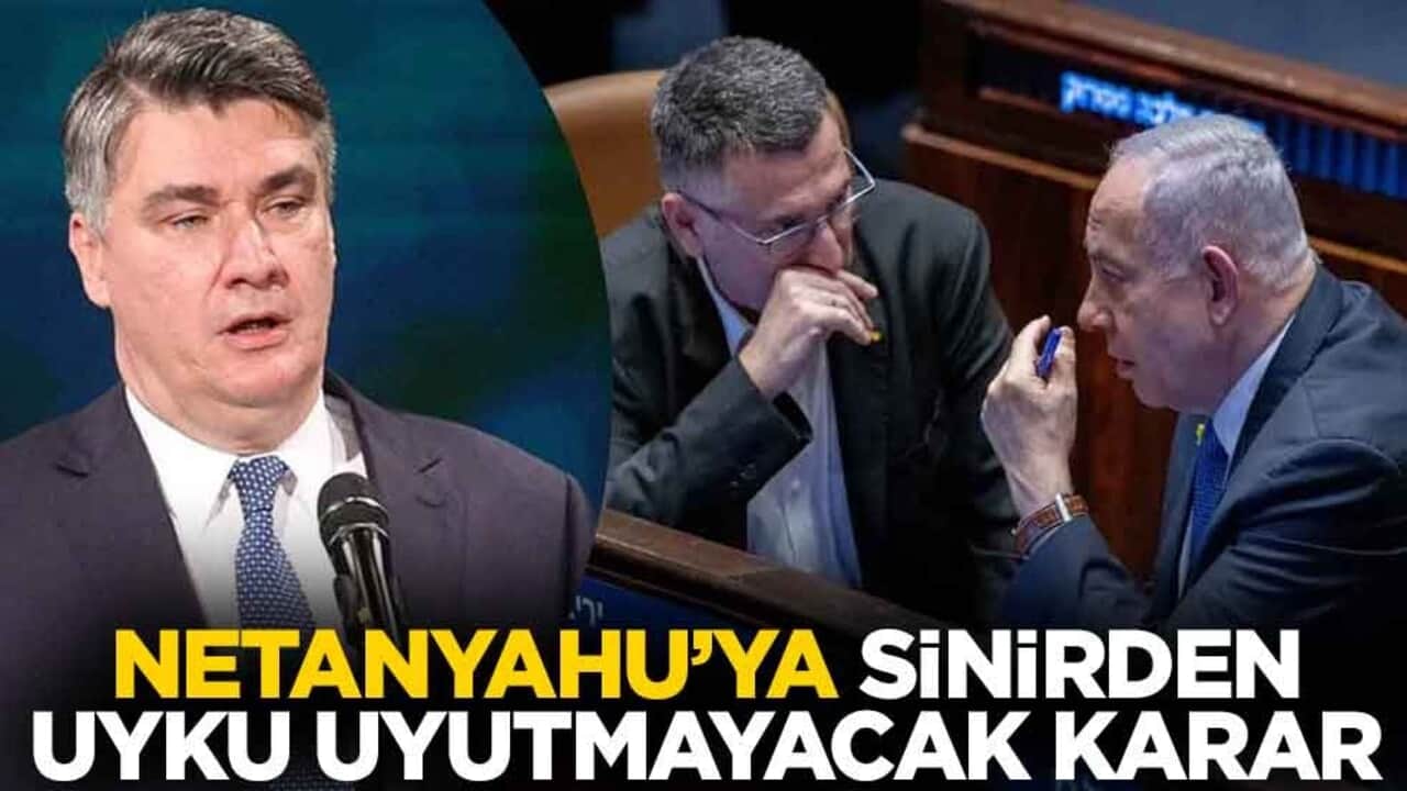 Milanovic'ten olay İsrail kararı! Netanyahu sinirden uyku uyumayacak