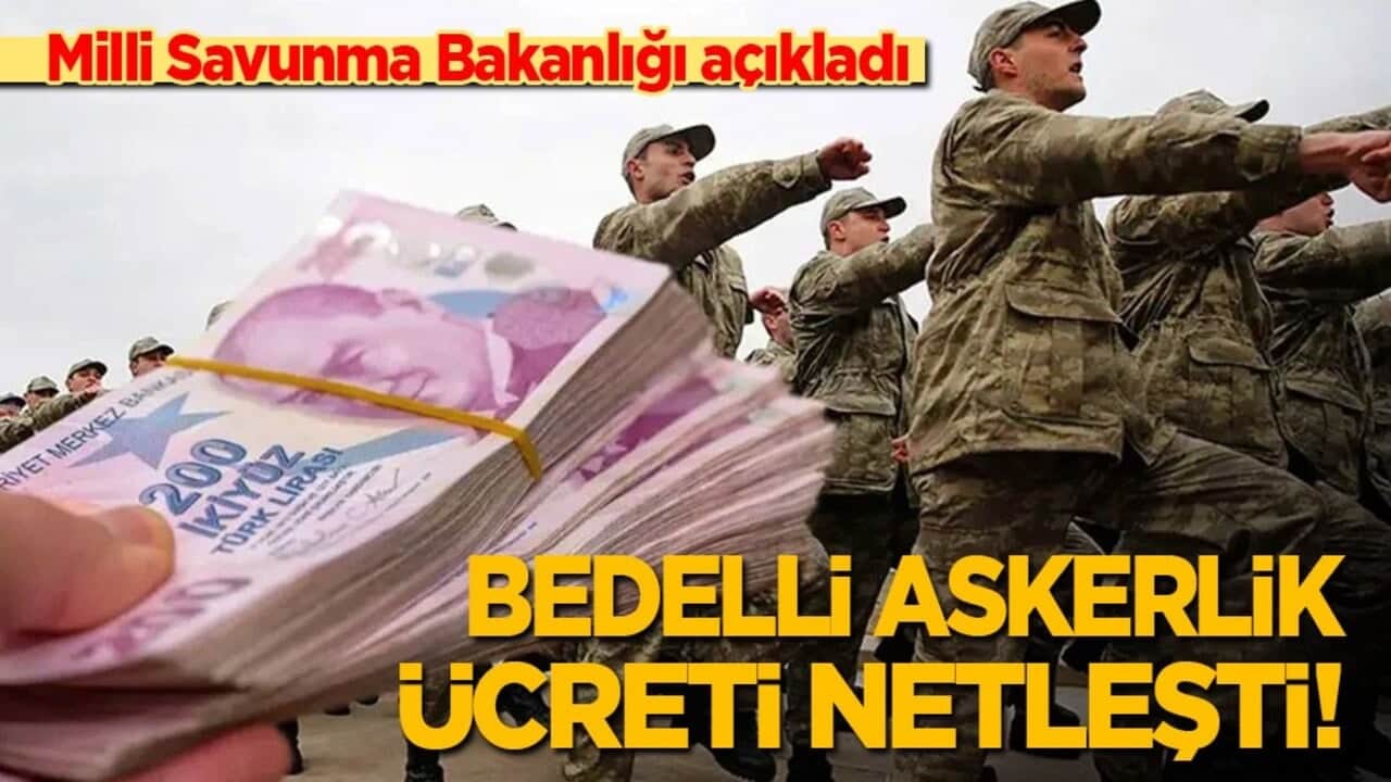 Milli Savunma Bakanlığı açıkladı: Bedelli askerlik ücreti netleşti!