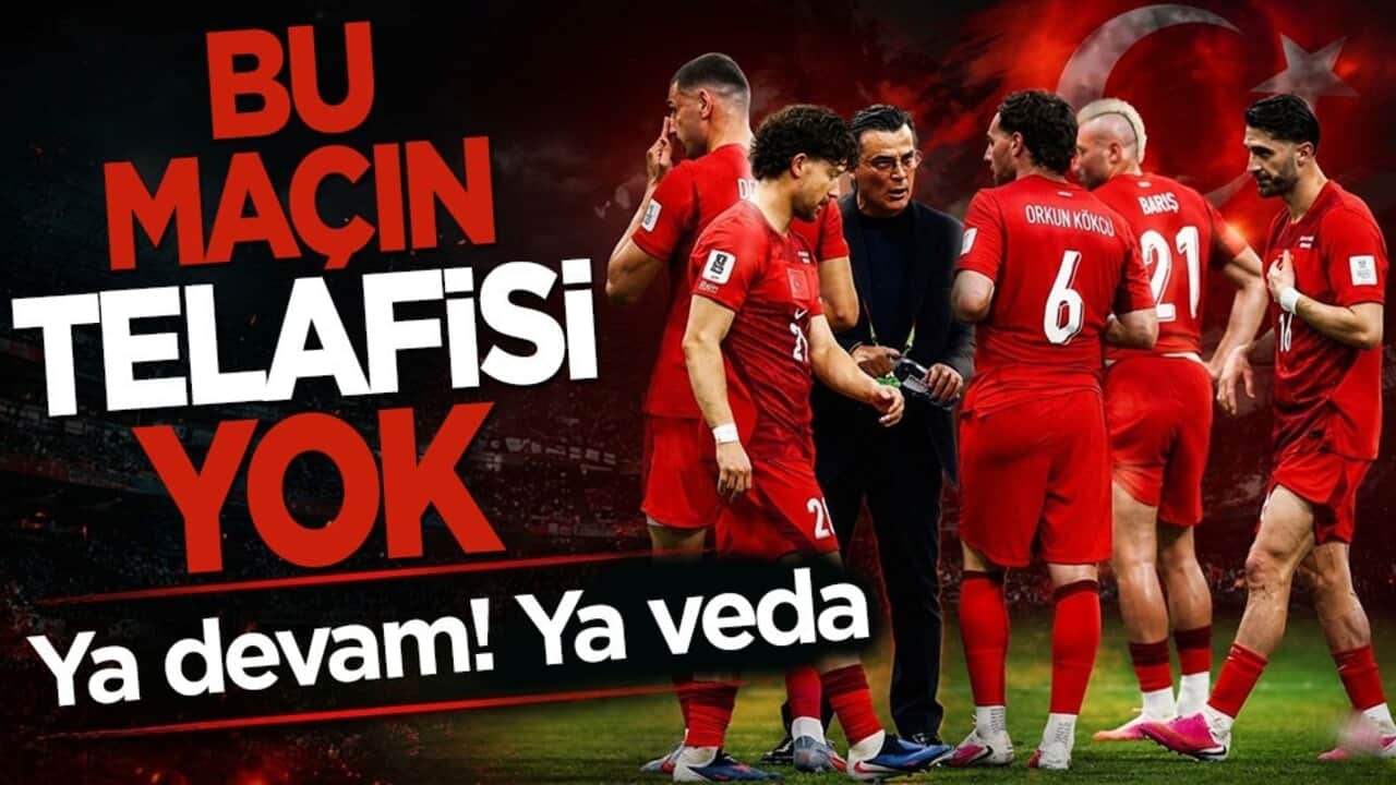 Millilerin kader maçı: Dünya Kupası’nda tamam mı, devam mı diyecek