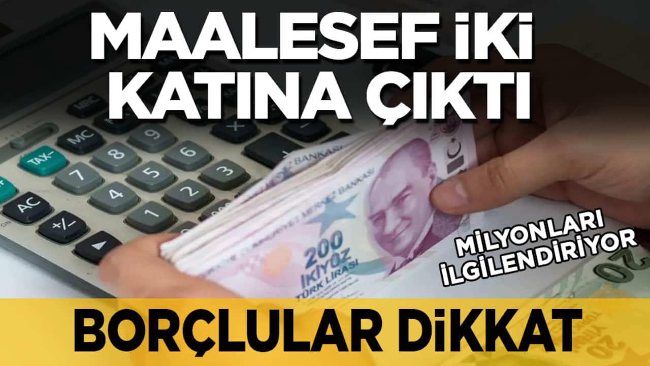 Milyonları ilgilendiriyor! Borçlular dikkat: Maalesef iki katına çıktı