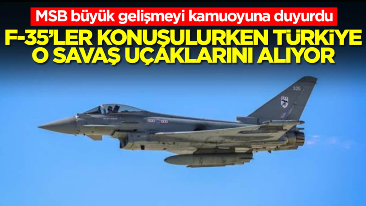 MSB büyük gelişmeyi kamuoyuna duyurdu: F-35'ler konuşulurken Türkiye o savaş uçaklarını alıyor