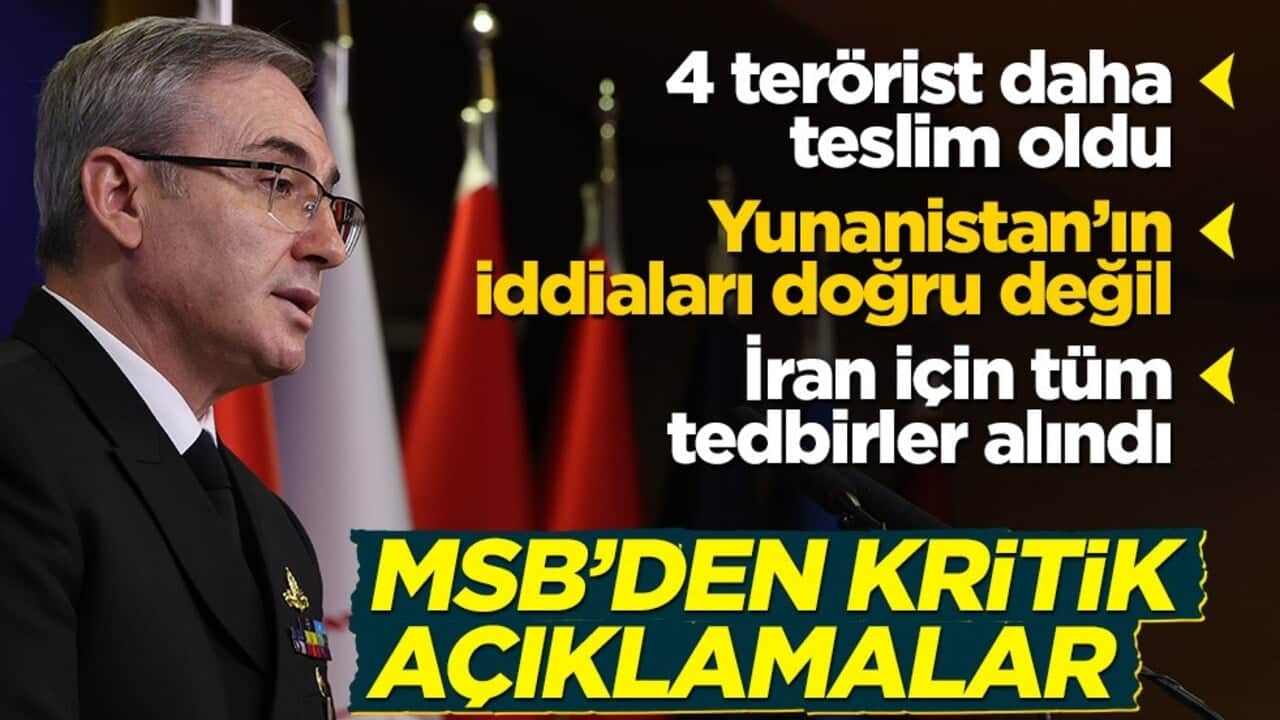 MSB'den İran açıklaması: Tüm tedbirler alındı