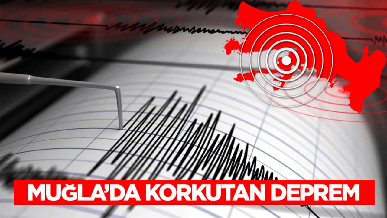 AFAD duyurdu! Muğla açıklarında korkutan deprem