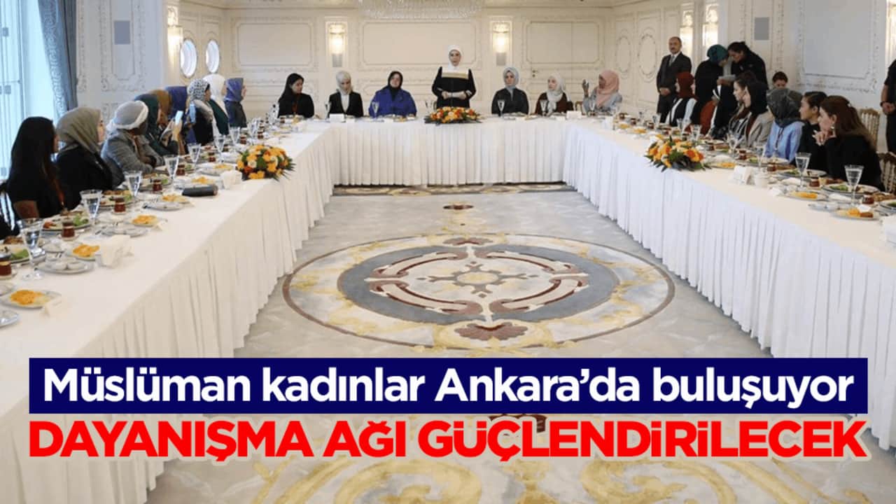 Müslüman kadınlar Ankara’da buluşuyor! Dayanışma ağı güçlendirilecek