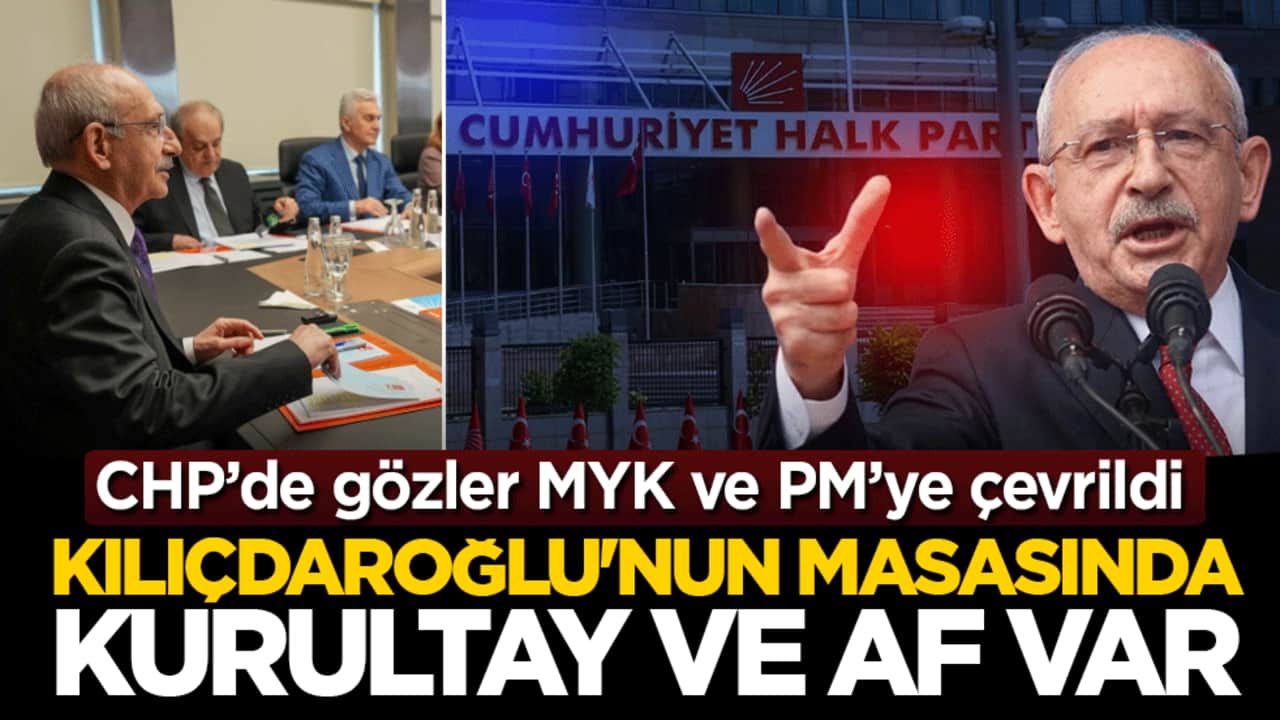 MYK ve PM çarşamba günü toplanıyor: CHP’de gündem kurultay takvimi ve cezaların affı